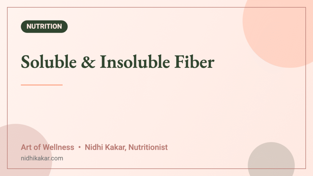 Soluble & Insoluble Fiber - Art of Wellness blog featured image