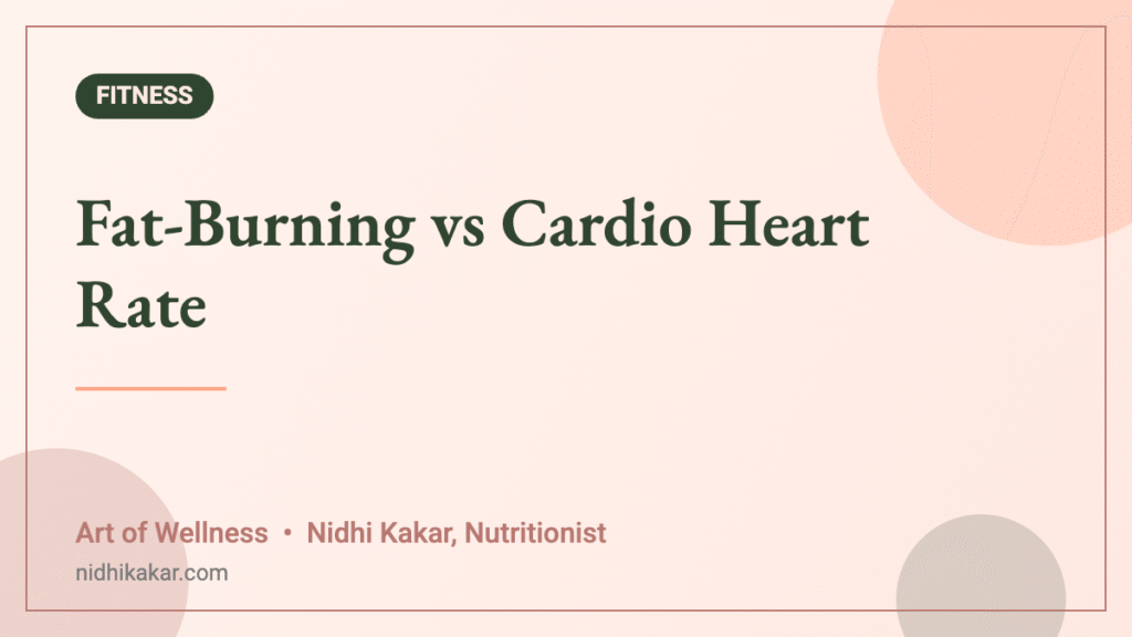 Fat-Burning vs Cardio Heart Rate - Art of Wellness blog featured image