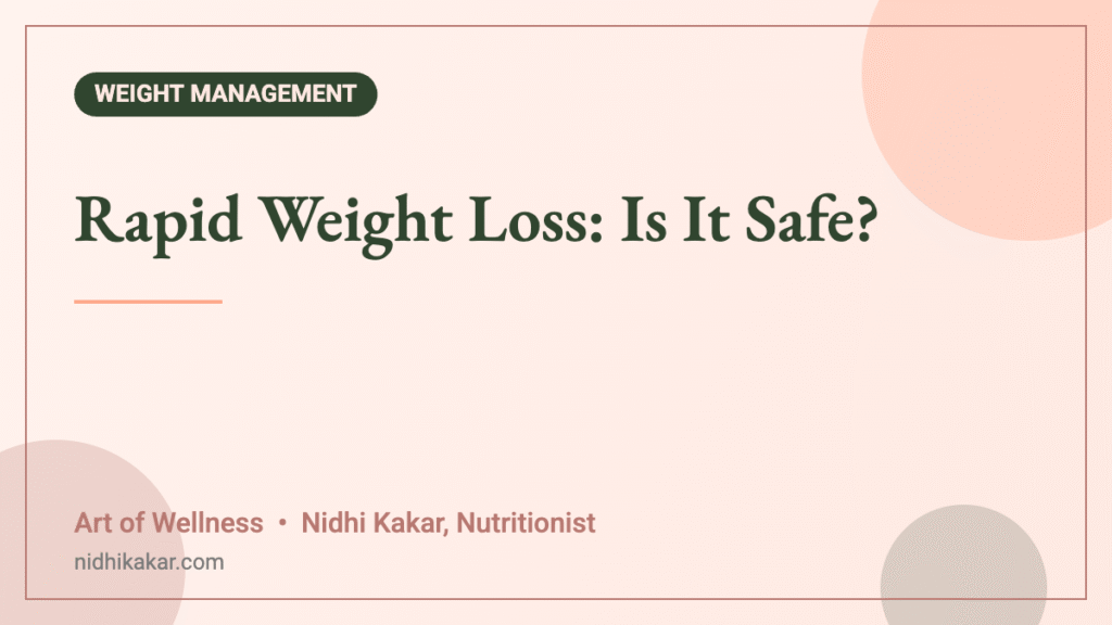 Rapid Weight Loss: Is It Safe? - Art of Wellness blog featured image