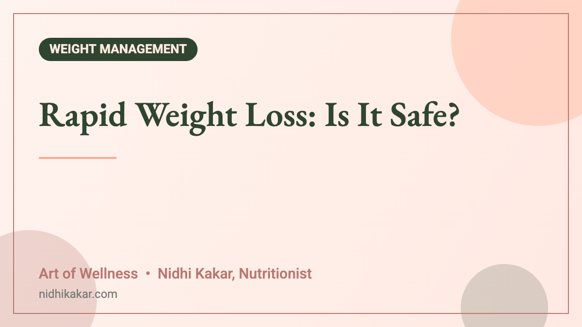 Rapid Weight Loss: Is It Safe? - Art of Wellness blog featured image