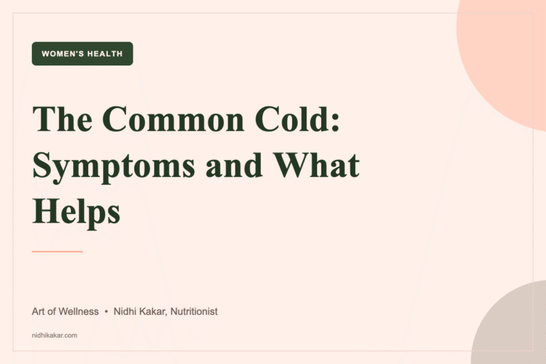 Common cold symptoms, duration and treatment explained, Art of Wellness by nutritionist Nidhi Kakar